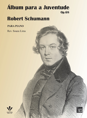 Álbum para a juventude - Op. 68, de Schumann, Robert. Editora Irmãos Vitale Editores Ltda, capa mole em português, 1953