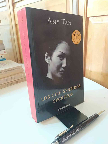 Los Cien Sentidos Secretos Amy Tan Ed. Debolsillo 447 Página