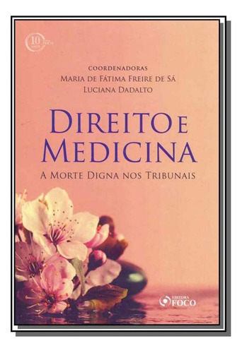 Direito E Medicina - Foco, De Diversos Autores. Editora Foco, Capa Mole Em Português, 2021