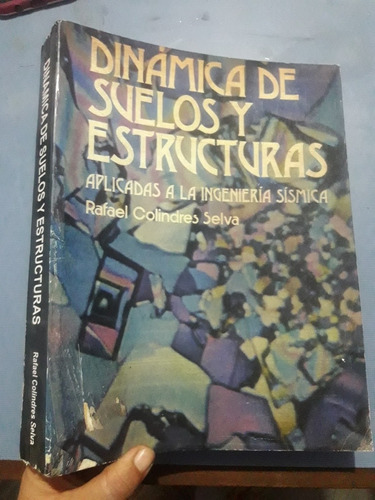 Libro Dinámica De Suelos Y Estructuras De Colindres