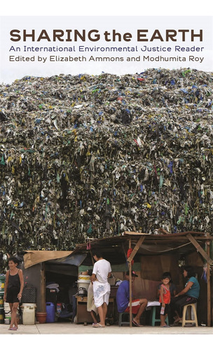Sharing The Earth: An International Environmental Justice Reader, De Ammons, Elizabeth., Vol. 1. Editorial University Of Georgia Press, Tapa Blanda En Inglés