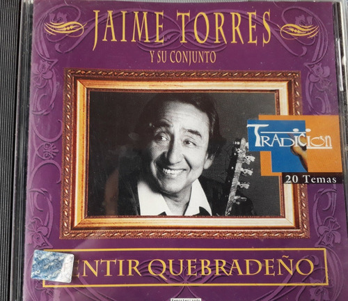 Jaime Torres - Sentir Quebradeño  Cd Excelente Kktus 