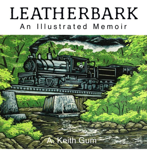 Libro: Leatherbark: An Illustrated Memoir