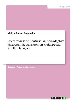 Libro Effectiveness Of Contrast Limited Adaptive Histogra...