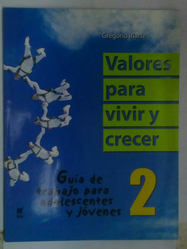 Libro Valores Para Vivir Y Crecer 2