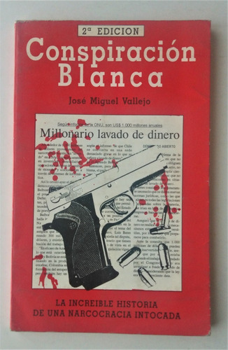 Jose Miguel Vallejo. Conspiracion Blanca