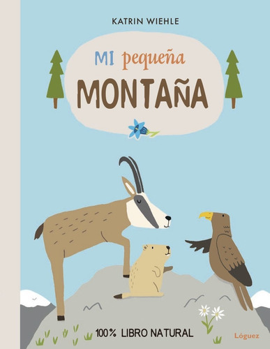 Mi Pequeña Montaña, De Katrin Wiehle. Editorial Plaza & Janes   S.a., Tapa Dura, Edición 2017 En Español