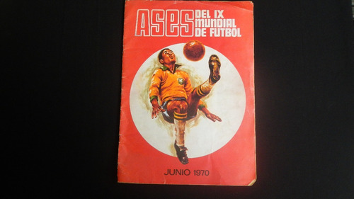 Album, Ases Del Ix Del Mundial De Futbol 1970 (mexico 70).