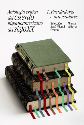 Antologia Critica Del Cuento Hispanoamericano Del Siglo Xx -