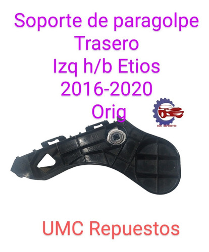 Soporte Paragolpe Trasero Izq H/b Etios 2016-2020 Original
