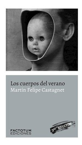 Libro Los Cuerpos De Verano (3era Edicion) De Martin Castagn