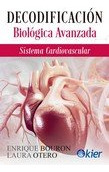 Libro Decodificacion Biologica Avanzada. Sistema Cardiova...