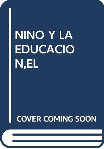 Libro El Niño Y La Educacion De Ana Ma Gonzalez Garza Ed: 1