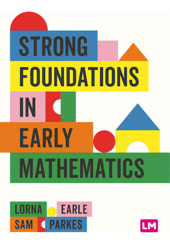 Strong Foundations In Early Mathematics, De Earle, Lorna., Vol. 1. Editorial Learning Matters, Tapa Blanda En Inglés