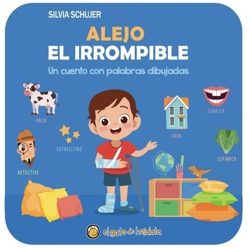 Alejo, El Irrompible - Palabras Dibujadas - Schujer