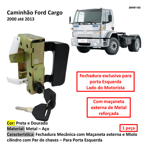 Fechadura Maçaneta Chave Porta Esquerda Ford Cargo 2000-2013