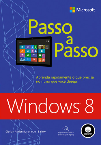 Windows 8 Passo A Passo: Windows 8 Passo A Passo, De Ciprian Adrian; Ballew, Joli. Editora Bookman (grupo A), Capa Mole, Edição 1 Em Português