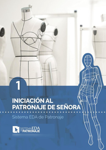 Sistema Eda De Patronaje 01: Iniciación Al Patronaje D 61mra