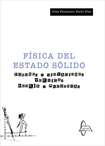 Libro: Física Del Estado Sólido. Fonones Y Vibraciones Térmi