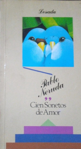 Cien Sonetos De Amor Pablo Neruda 