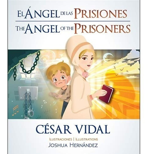 Imagen 1 de 1 de El Angel De Las Prisiones - Cesar Vidal