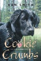 Libro Cookie Crumbs : An Autobidography - Ken Smith