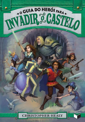 O guia do herói para invadir o castelo (Vol. 2), de Healy, Christopher. O guia do herói Editorial Verus Editora Ltda., capa mole em português, 2014