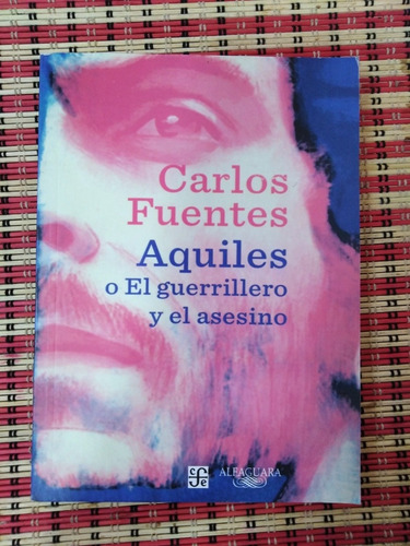 Aquiles O El Guerrillero Y El Asesino