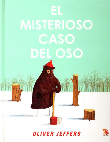 EL MISTERIOSO CASO DEL OSO -, de Jeffers, Oliver. Editorial CIDE, tapa blanda en español
