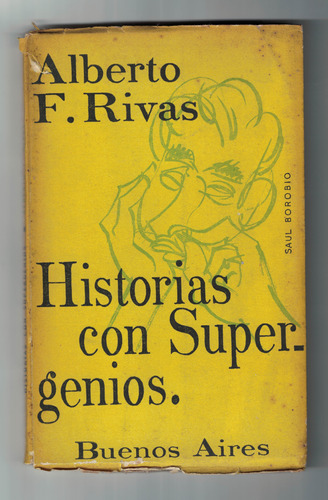 Historias Con Supergenios  - Rivas, Alberto F