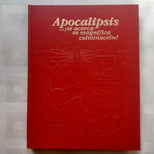 Libro - Apocalipsis (se Acerca Su Magnifica Culminacion!) (Usado)
