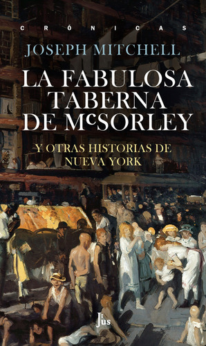  La Fabulosa Taberna De Mcsorley  -  Mitchell, Joseph 