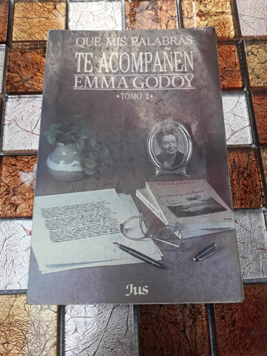 Que Mis Palabras Te Acompañen Emma Godoy Tomó 2