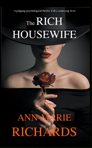 The Rich Housewife (a Gripping Psychological Thriller With A Shocking Twist), De Richards, Ann-marie. Editorial Lightning Source Inc, Tapa Blanda En Inglés