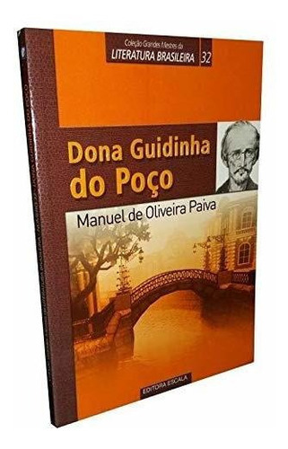 Dona Guidinha Do Poço, De Manuel De Oliveira Paiva. Editora Escala Em Português