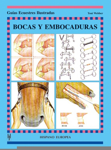 Bocas Y Embocaduras - Guías Ecuestres, Webber, Hispano