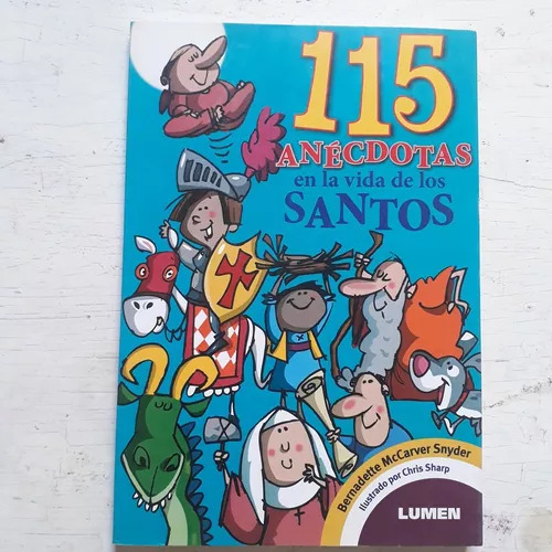 115 Anecdotas En La Vida De Los Santos B. Mccarver Snyder