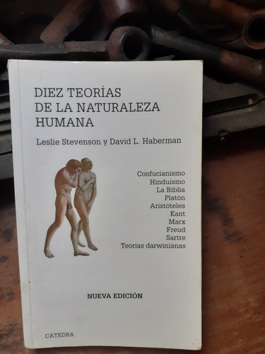 Diez Teorías De La Naturaleza Humana/ Stevenson-haberman