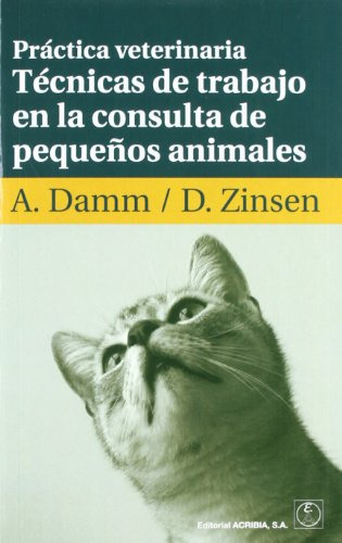 Libro Técnicas De Trabajo En La Consulta De Pequeños Animale