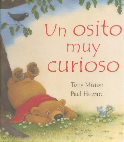 Un Osito Muy Curioso, De Mitton,tony., Vol. 1. Editorial Elfos, Tapa Dura En Español
