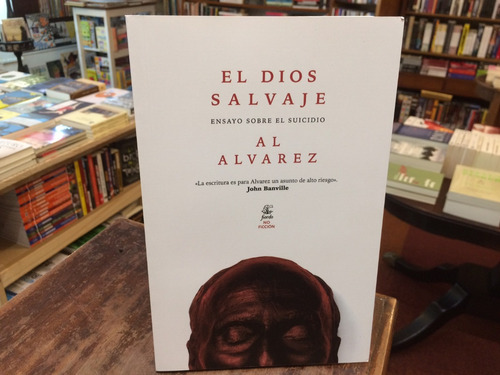 El Dios Salvaje - Al Alvarez