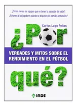 Comprar Libro Por Que ? Verdades Y Mitos Sobre El Rendimiento En El