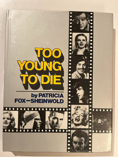 Too Young To Die Actores Hollywood Que Murieron Jovenes 1979 (Usado)