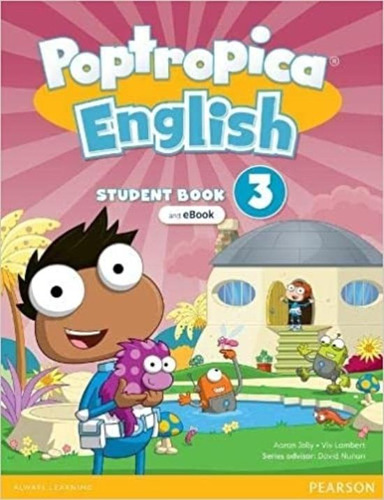 Poptropica English Ame 3 - Student's Book + Interactive Ebook + Online Practice + Digital Resources, De Jolly, Aaron. Editorial Pearson, Tapa Blanda En Inglés Americano, 2022