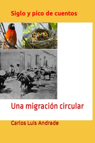 Siglo Y Pico De Cuentos: Una Migracion Circular