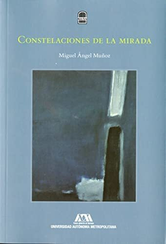 Libro Constelaciones De La Mirada Convergencia De  De Muñoz