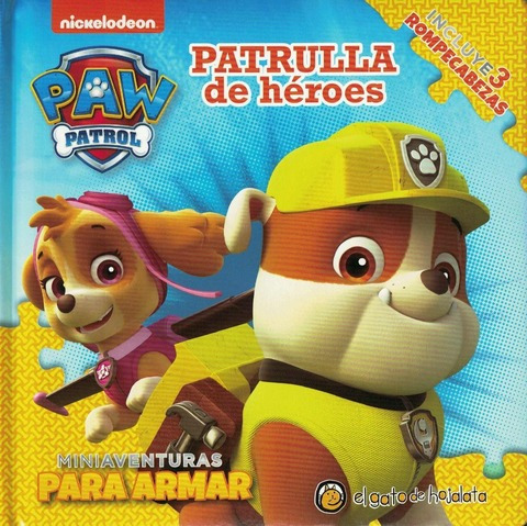 Patrulla De Heroes - Paw Patrol - Nickelodeon