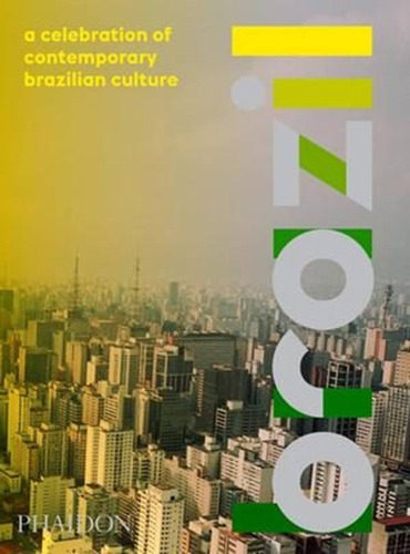 Brazil: A Celebration Of Contemporary Brazilian Cultures - V