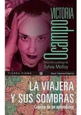 La Viajera Y Sus Sombras - Victoria Ocampo