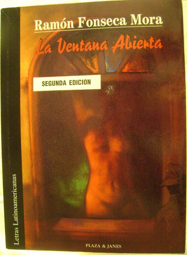 La Ventana Abierta - Ramón Fonseca Mora. Libro